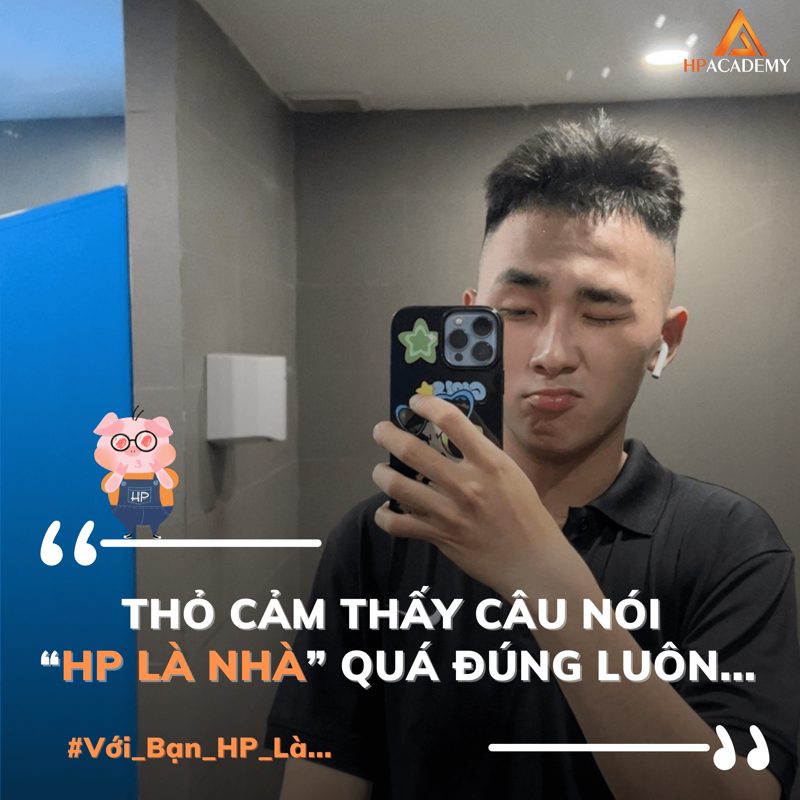 Cảm nhận học viên HP Academy: Thỏ cảm thấy câu nói HP là nhà quá đúng luôn